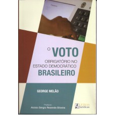 VOTO OBRIGATÓRIO NO ESTADO DEMOCRÁTICO BRASILEIRO, O