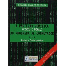 A PROTEÇÃO JURÍDICA (CIVIL E PENAL) DO PROGRAMA DE COMPUTADOR...