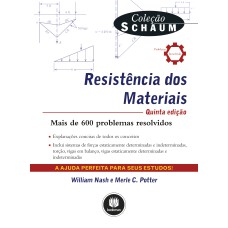 RESISTÊNCIA DOS MATERIAIS: COMPORTAMENTOS, ESTRUTURA E PROCESSOS