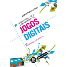 FUNDAMENTOS PARA O DESENVOLVIMENTO DE JOGOS DIGITAIS