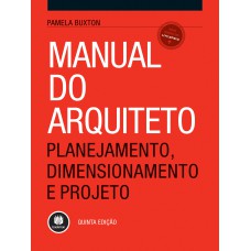 MANUAL DO ARQUITETO: PLANEJAMENTO, DIMENSIONAMENTO E PROJETO