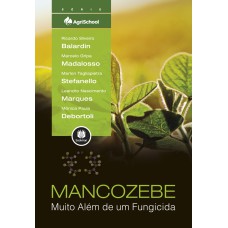 MANCOZEBE: MUITO ALÉM DE UM FUNGICIDA