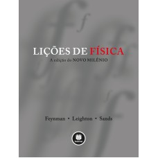 LIÇÕES DE FÍSICA - 3 VOLUMES: A EDIÇÃO DO NOVO MILÊNIO