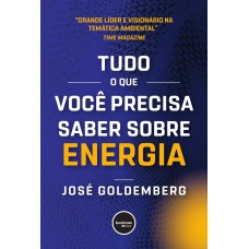 TUDO O QUE VOCÊ PRECISA SABER SOBRE ENERGIA