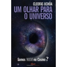 UM OLHAR PARA O UNIVERSO