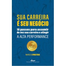 SUA CARREIRA É SEU NEGÓCIO