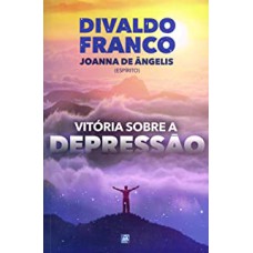 VITÓRIA SOBRE A DEPRESSÃO - NOVA EDIÇÃO