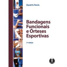 BANDAGENS FUNCIONAIS E ÓRTESES ESPORTIVAS