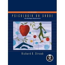 PSICOLOGIA DA SAÚDE: UMA ABORDAGEM BIOPSICOSSOCIAL