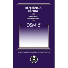 REFERÊNCIA RÁPIDA AOS CRITÉRIOS DIAGNÓSTICOS DO DSM 5