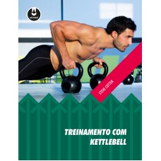 TREINAMENTO COM KETTLEBELL