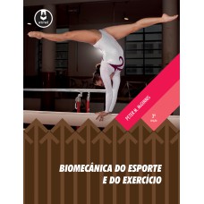 BIOMECÂNICA DO ESPORTE E DO EXERCÍCIO