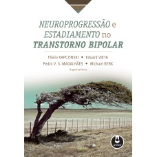 NEUROPROGRESSÃO E ESTADIAMENTO NO TRANSTORNO BIPOLAR