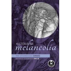 HISTÓRIA DA MELANCOLIA