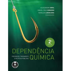 DEPENDÊNCIA QUÍMICA: PREVENÇÃO, TRATAMENTO E POLÍTICAS PÚBLICAS