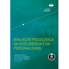 AVALIAÇÃO PSICOLÓGICA DA INTELIGÊNCIA E DA PERSONALIDADE