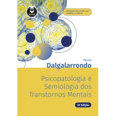 PSICOPATOLOGIA E SEMIOLOGIA DOS TRANSTORNOS MENTAIS