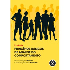 PRINCÍPIOS BÁSICOS DE ANÁLISE DO COMPORTAMENTO