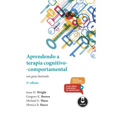 APRENDENDO A TERAPIA COGNITIVO-COMPORTAMENTAL: UM GUIA ILUSTRADO