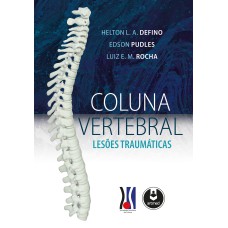 COLUNA VERTEBRAL: LESÕES TRAUMÁTICAS