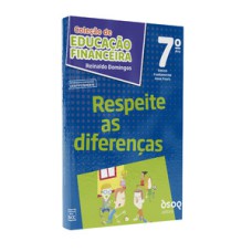 Respeite as diferenças - 7º ano: prog. de educação com ambiente virtual de aprendizagem