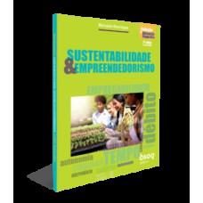 Sustentabilidade e empreendedorismo - ano 2 - ens. médio: prog. de educação com ambiente virtual de aprendizagem