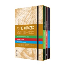BOXE AS 30 ORAÇÕES MAIS PODEROSAS: PARA O AMOR, PARA O TRABALHO, PARA A PROSPERIDADE