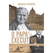 O PAPA E O EXECUTIVO