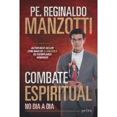 COMBATE ESPIRITUAL: NO DIA A DIA