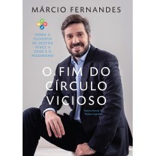 O FIM DO CÍRCULO VICIOSO