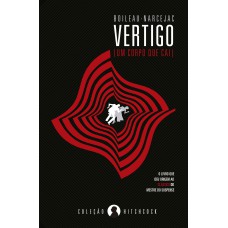 VERTIGO - (UM CORPO QUE CAI)