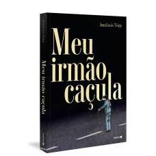 MEU IRMÃO CAÇULA