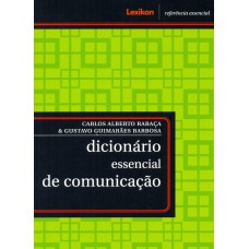 DICIONARIO ESSENCIAL DE COMUNICACAO - COL.REFERENCIA ESSENCIAL - 1