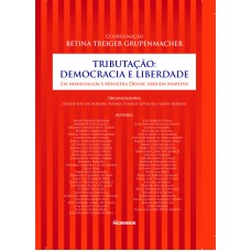 TRIBUTAÇÃO - DEMOCRACIA E LIBERDADE