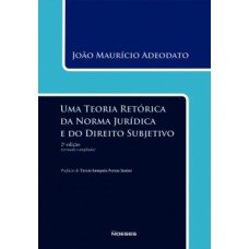 Uma teoria retórica da norma jurídica e do direito subjetivo