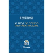 50 ANOS DO CODIGO TRIBUTÁRIO NACIONAL