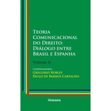 Teoria comunicacional do direito: diálogo entre Brasil e Espanha