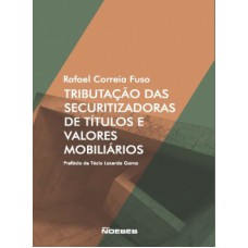 Tributação das securitizadoras de títulos e valores mobiliários