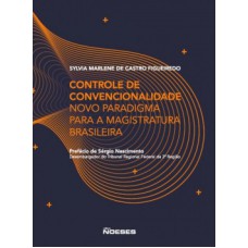 Controle de convencionalidade: novo paradigma para a magistratura brasileira