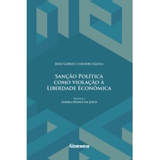 Sanção política como violação à liberdade econômica