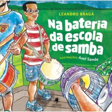 NA BATERIA DA ESCOLA DE SAMBA