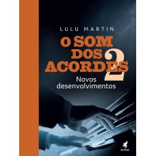 O SOM DOS ACORDES