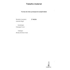 TRABALHO IMATERIAL - FORMAS DE VIDA E PRODUÇÃO DE SUBJETIVIDADE