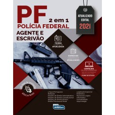 POLÍCIA FEDERAL - AGENTE E ESCRIVÃO - EDITAL 2021