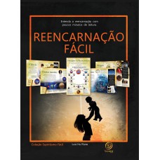 REENCARNAÇÃO FÁCIL