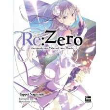 RE:ZERO - COMEÇANDO UMA VIDA EM OUTRO MUNDO - LIVRO 01