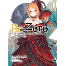 RE:ZERO - COMEÇANDO UMA VIDA EM OUTRO MUNDO - LIVRO 04