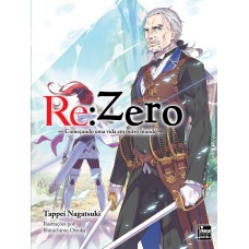 RE:ZERO - COMEÇANDO UMA VIDA EM OUTRO MUNDO - LIVRO 07