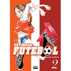 SAYONARA, FUTEBOL: VOLUME 2