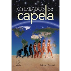 EXILADOS DA CAPELA, OS